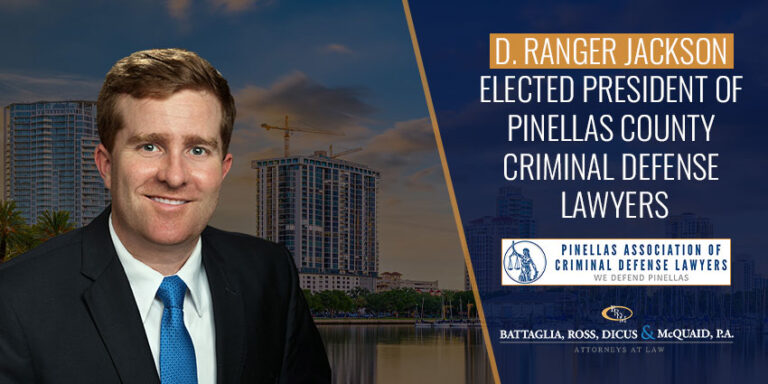 D. Ranger Jackson Has Been Elected President of Pinellas County Criminal Defense Lawyers