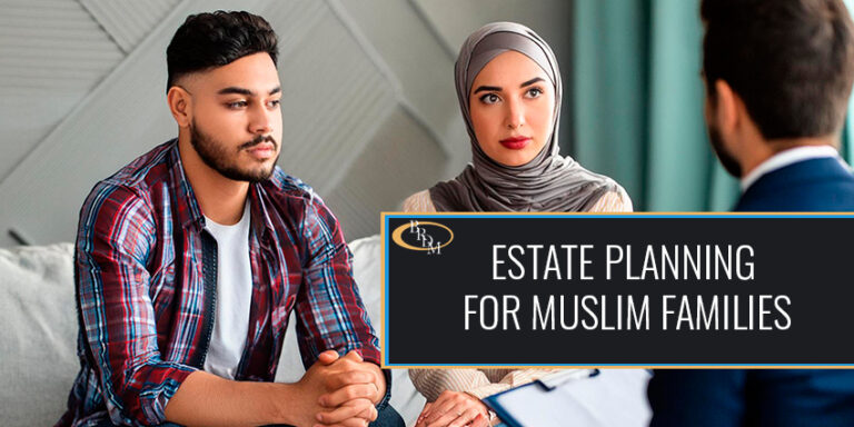 Estate Planning for Muslim Families: Honoring Traditions & Laws